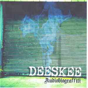 Deeskee - Audiobiograffiti