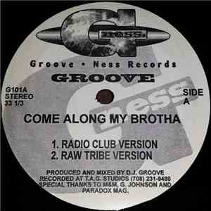 DJ Groove - Give Her The Drums / Come Along My Brotha