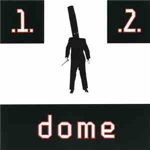 Dome - 1 + 2