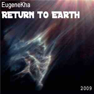 EugeneKha - Return To Earth