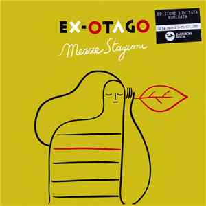 Ex-Otago - Mezze Stagioni