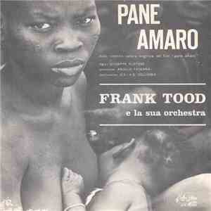 Frank Tood E La Sua Orchestra - Pane Amaro