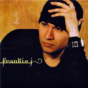 Frankie J.  - Frankie J.