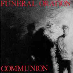 Funeral Oration  - Communion