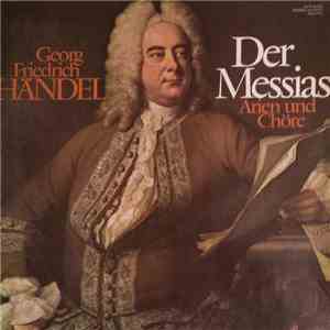 Georg Friedrich Händel - Der Messias - Arien Und Chöre