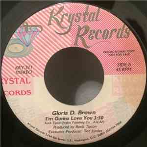 Gloria D. Brown - I'm Gonna Love You