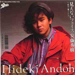 安藤秀樹 = Hideki Andoh - 見えないフェイス