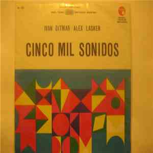 Iván Ditmar / Alex Lasker - Cinco Mil Sonidos