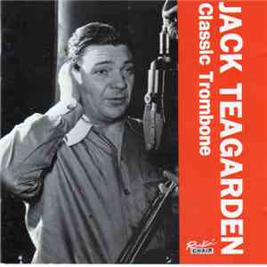 Jack Teagarden - Classic Trombone