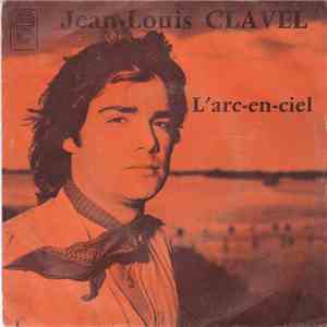 Jean-Louis Clavel - L'arc-En-Ciel