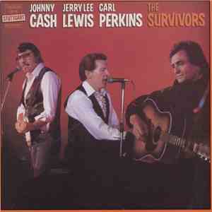 Johnny Cash, Jerry Lee Lewis, Carl Perkins - The Survivors
