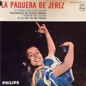 La Paquera De Jerez - Te Tengo Que Ver Llorar