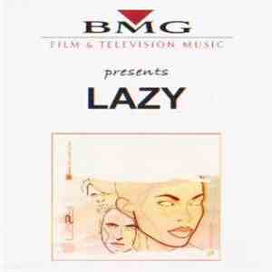 Lazy  - BMG Film & Television Music Presents Lazy