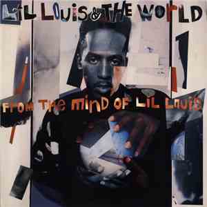 Lil' Louis & The World - From The Mind Of Lil Louis