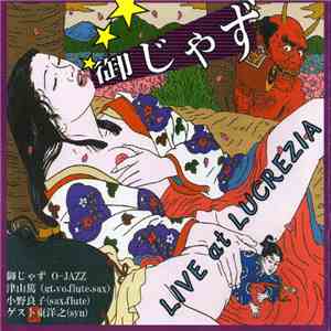 御じゃず - Live At Lucrezia