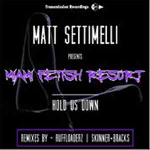 Matt Settimelli - Miami Resort Fetish 'Hold Us Down'