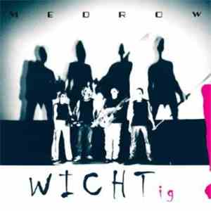 Medrow - Wichtig