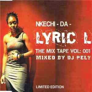 Nkechi - Da - Lyric L, DJ Pelt - The Mix Tape Vol: 001