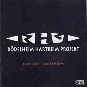 Rödelheim Hartreim Projekt - Live Aus Rödelheim