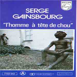 Serge Gainsbourg - L'Homme À Tête De Chou