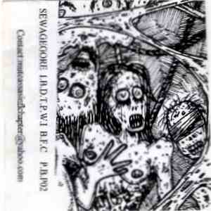 Sewagegore / I.B.D.T.P.W.I. / B.F.C. - Sewagegore / I.B.D.T.P.W.I. / B.F.C,