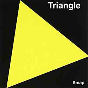 Smap - Triangle