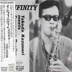 Takeda Kazunori Meets Furusawa Ryojiro - Infinity
