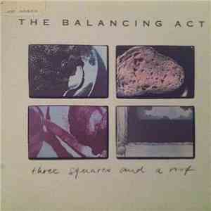 The Balancing Act - Three Squares And A Roof