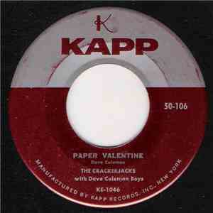 The Crackerjacks - Paper Valentine / Kiss Crazy Baby