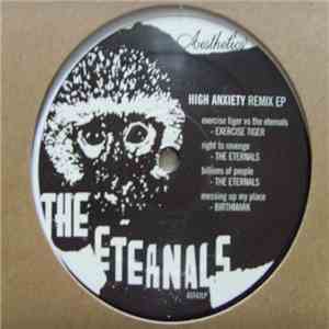 The Eternals  - High Anxiety Remix EP