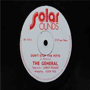 The General - Don't Stop The Fette / You Doing It Good