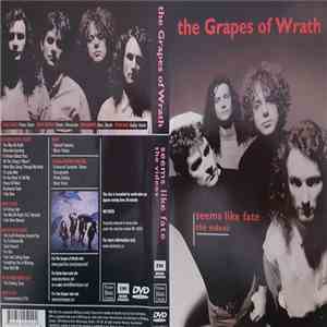 The Grapes Of Wrath - SEEMS LIKE FATE - THE VIDEOS