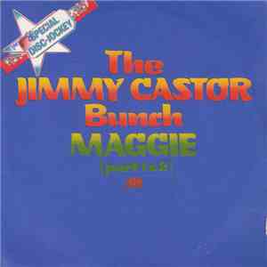 The Jimmy Castor Bunch - Maggie (Part 1 & 2)