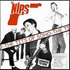 The Nips - The Tits Of Soho