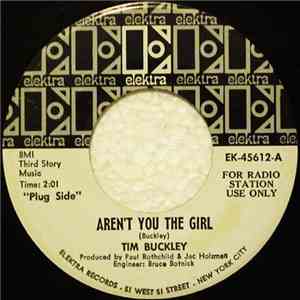 Tim Buckley - Aren't You The Girl / Strange Street Affair Under Blue