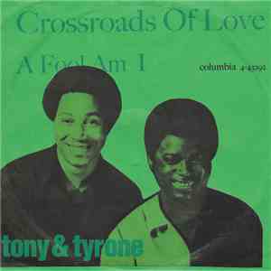 Tony And Tyrone - Crossroads Of Love
