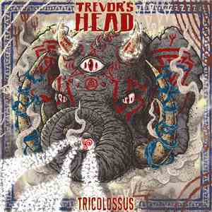 Trevor's Head - Tricolossus