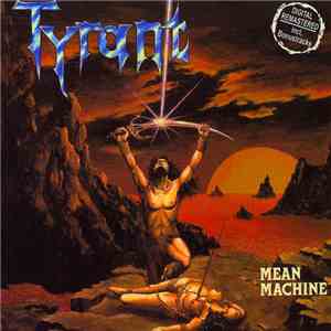 Tyrant  - Mean Machine