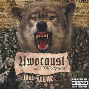 Uwocaust Und RAConquista - Uns Leite Einzig Blut Und Treue