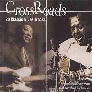 Various - CrossRoads (20 Classic Blues Tracks)