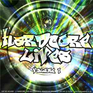 Various - Hardcore Lives Volume 1