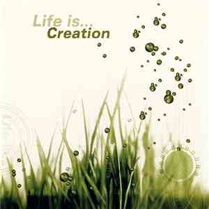 Various - Life Is...Creation