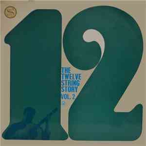 Various - The Twelve String Story, Volume 2