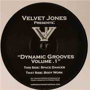 Velvet Jones  - Dynamic Grooves Volume . 1
