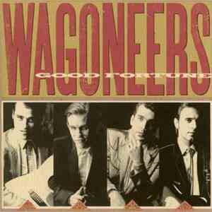 Wagoneers - Good Fortune
