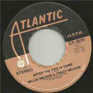 Willie Nelson & Tracy Nelson - After The Fire Is Gone