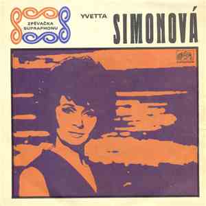 Yvetta Simonová - Na Slunci Já Chci žít (Sometimes) / Kufr Iluzí (Sweet Sou ...