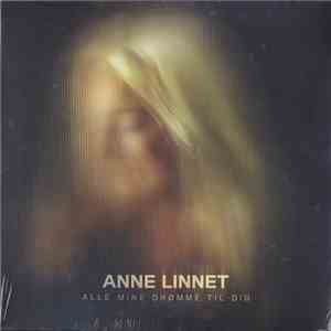 Anne Linnet - Alle Mine Drømme Til Dig