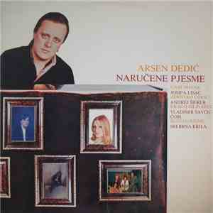 Arsen Dedić - Naručene Pjesme