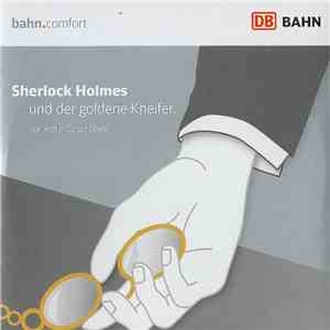 Arthur Conan Doyle - Sherlock Holmes Und Der Goldene Kneifer